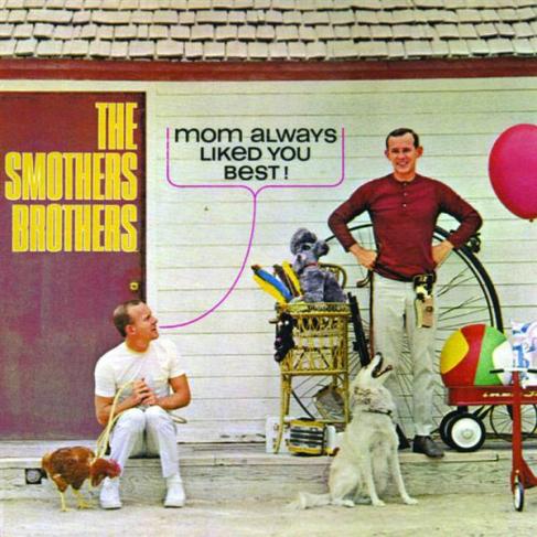 Image of Record Album cover, Smothers Brothers, "Mom Always Liked You Best!" with one brother having an overabundance of gifts on his side and the other brother only having a chicken.